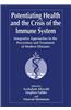 Potentiating Health and the Crisis of the Immune System: Integrative Approaches to the Prevention and Treatment of Modern Diseases