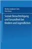 Soziale Benachteiligung Und Gesundheit Bei Kindern Und Jugendlichen