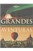 Grandes Aventuras: Experiencias Impactantes Para Viajeros Intrepidos