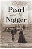 Pearl and the Nigger