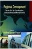Regional Development in the Era of Globalisation Libralization and Privatization