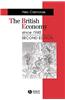 The British Economy Since 1945: Economic Policy and Performance 1945 - 1995