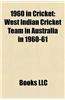 1960 in Cricket: West Indian Cricket Team in Australia in 1960-61