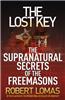 The Lost Key: The Supranatural Secrets of the Freemasons