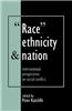 Race, Ethnicity and Nation: International Perspectives on Social Conflict