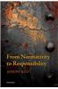 From Normativity to Responsibility
