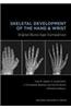 Skeletal Development of the Hand & Wrist