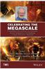 Celebrating the Megascale: Proceedings of the Extraction and Processing Division Symposium on Pyrometallurgy in Honor of David G.C. Robertson