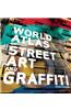 The World Atlas of Street Art and Graffiti
