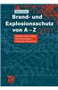 Brand- und Explosionsschutz von A-Z