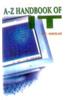 A-Z Handbook Of It