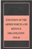 Expansion Of The Armed Forces And Defence Organisation 1939-45: