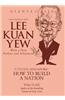 Conversations with Lee Kuan Yew: Citizen Singapore: How to Build a Nation