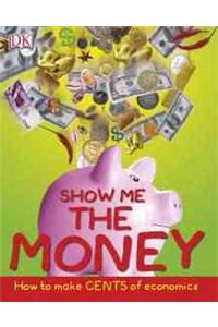 Show Me The Money