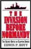 The Invasion Before Normandy: The Secret Battle of Slapton Sands