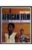 African Film African Film: Re-Imagining a Continent Re-Imagining a Continent