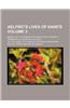 Aelfric's Lives of Saints Volume 3; Being a Set of Sermons on Saints' Days Formerly Observed by the English Church