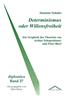 Determinismus Oder Willensfreiheit