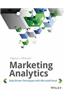 Marketing Analytics: Data-Driven Techniques With Microsoft Excel
