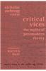 Critical Vices: The Myths of Postmodern Theory