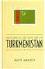 Historical Dictionary of Turkmenistan