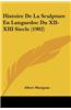 Histoire de La Sculpture En Languedoc Du XII-XIII Siecle (1902)
