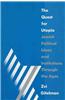 The Quest for Utopia: Jewish Political Ideas and Institutions Through the Ages: Jewish Political Ideas and Institutions Through the Ages