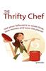 The Thrifty Chef - Use Your Leftovers to Save Time, Save Money and Save the Planet