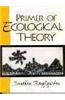 Primer of Ecological Theory