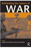 Rethinking the Nature of War