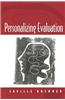 Personalizing Evaluation