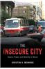 Insecure City: Space, Power, and Mobility in Beirut