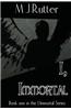I, Immortal the Series, Book One