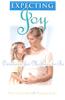 Expecting Joy: Devotions for Mothers-To-Be