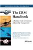 The Crm Handbook: A Business Guide to Customer Relationship Management