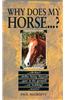 Why Does My Horse . . . ?