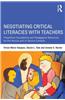 Negotiating Critical Literacies with Teachers