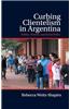 Curbing Clientelism in Argentina
