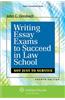 Writing Essay Exams to Succeed in Law School: (Not Just to Survive)