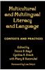 Multicultural and Multilingual Literacy and Language: Contexts and Practices