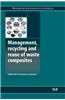 Management, Recycling and Reuse of Waste Composites