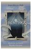 Hauntings - Dispelling the Ghosts Who Run Our Lives