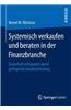 Systemisch Verkaufen Und Beraten in Der Finanzbranche: Dauerhaft Erfolgreich Durch Gelingende Kundenbindung