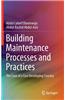 Building Maintenance Processes and Practices