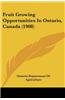 Fruit Growing Opportunities in Ontario, Canada (1908)