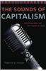 The Sounds of Capitalism: Advertising, Music, and the Conquest of Culture