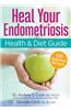 The Endometriosis Health and Diet Program: Get Your Life Back