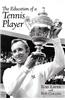 The Education of a Tennis Player