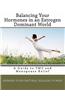 Balancing Your Hormones in an Estrogen Dominant World: A Guide to PMS and Menopause Relief