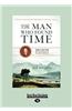 The Man Who Found Time: James Hutton and the Discovery of the Earth's Intiquity